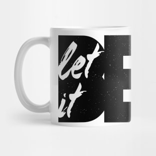 Let It Be Black Mug